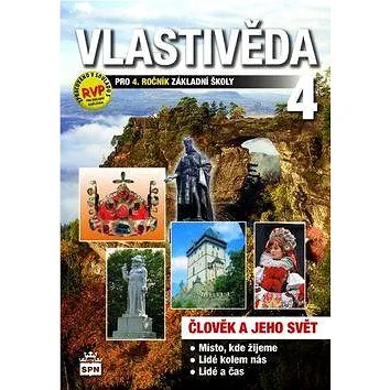 Vlastivěda 4 pro 4. ročník základní školy: Člověk a jeho svět (978-80-7235-586-0)