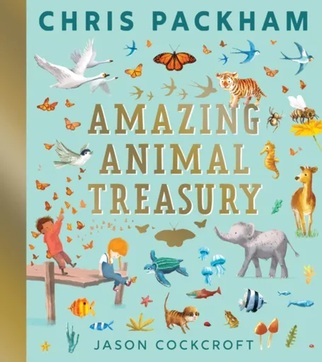 Amazing Animal Treasury - Chris Packham