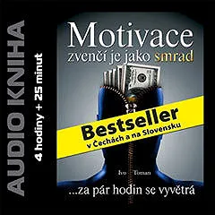 Motivace zvenčí je jako smrad