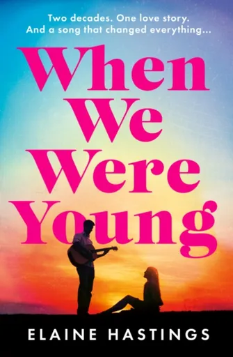 When We Were Young - Elaine Hastings