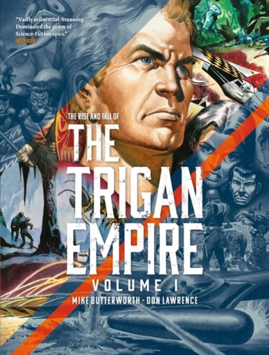The Rise and Fall of the Trigan Empire, Volume I - Don Lawrence