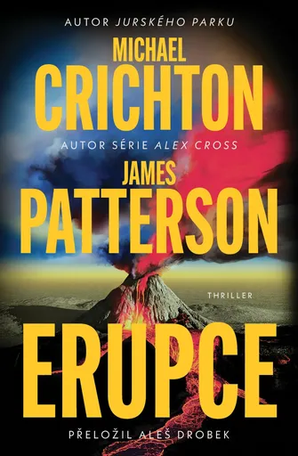 Erupce - Michael Crichton, James Patterson