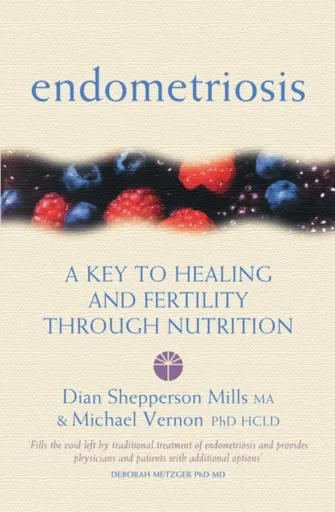 Endometriosis - Dian Shepperson Mills, Michael Vernon