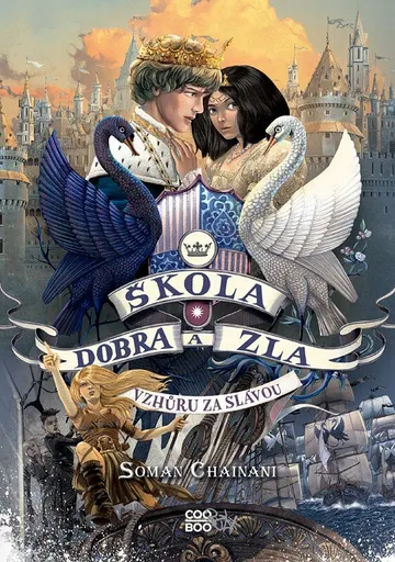 Škola dobra a zla - Vzhůru za slávou - Soman Chainani