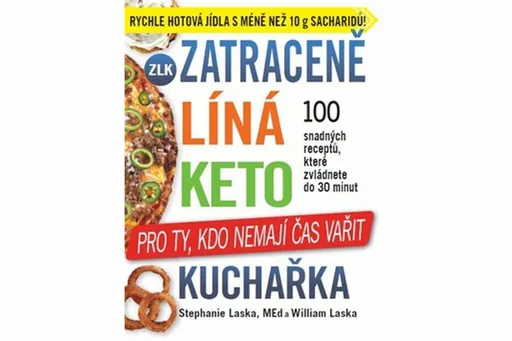 Zatraceně líná keto kuchařka - Stephanie Laska, William Laska