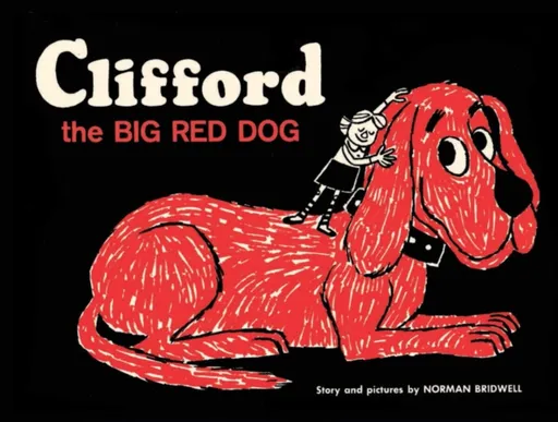 Clifford the Big Red Dog - Norman Bridwell