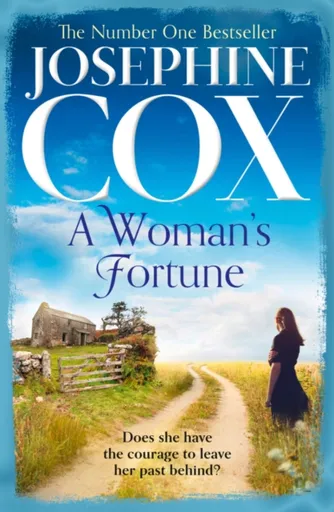 A Womanâ€™s Fortune - Josephine Cox