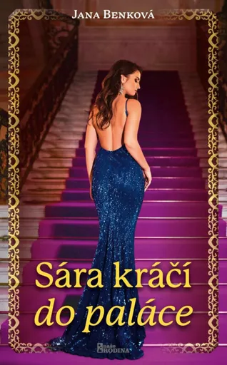 Sára kráčí do paláce - Jana Benková