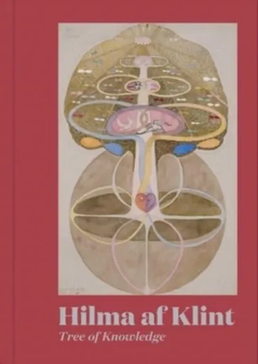 Hilma af Klint: Tree of Knowledge - Julia Voss, Hilma af Klint