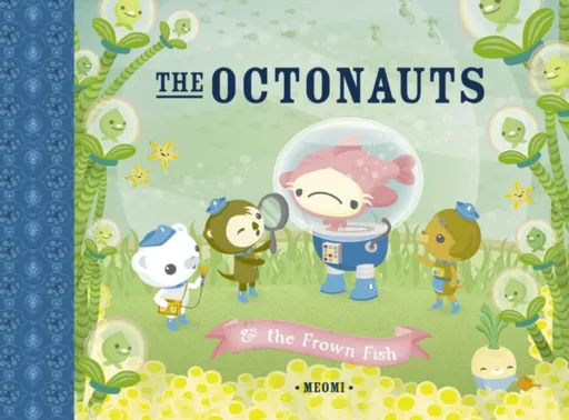 The Octonauts and the Frown Fish - Meomi