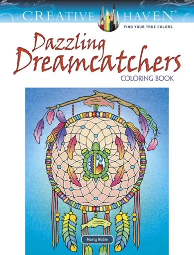 Creative Haven Dazzling Dreamcatchers Coloring Book - Marty Noble