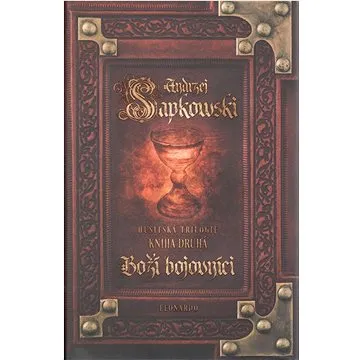 Boží bojovníci: Husitská trilogie Kniha druhá (978-80-7477-071-5)