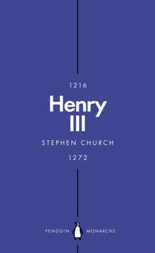 Henry III (Penguin Monarchs) - Stephen Church