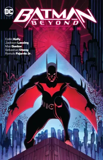 Batman Beyond: Neo-Year - Jackson Lanzing, Collin Kelly