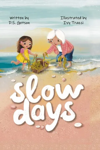 Slow Days - D.S. Getson