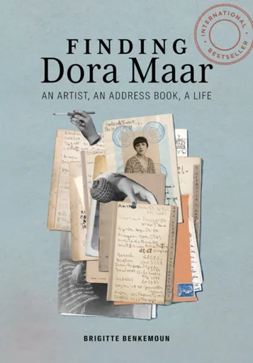 Finding Dora Maar - An Artist, an Address Book, a Life - Brigitte Benkemoun, Jody Gladding
