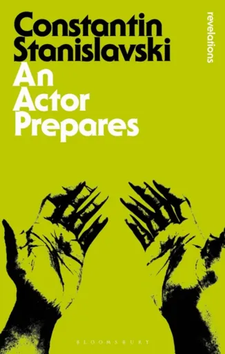 An Actor Prepares - Constantin Stanislavski