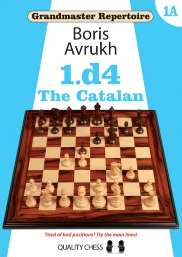 Grandmaster Repertoire 1A - The Catalan - Boris Avrukh