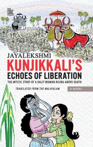 Kunjikkali's Echoes of Liberation - Jayalekshmi