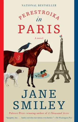 Perestroika in Paris - Jane Smiley