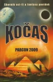 Kočas 2009: Sborník sci-fi a fantasy povidek - kolektiv autorů