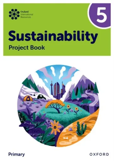 Oxford International Sustainability: Project Book 5 (Primary) - Jaimie P. Cloud, Jody Ellenby