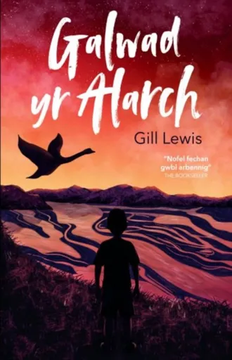 Galwad yr Alarch - Gill Lewis