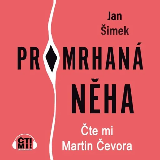 Promrhaná něha - Jan Šimek - audiokniha