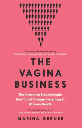 The Vagina Business - Marina Gerner