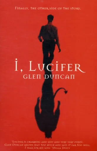 I, Lucifer - Glen Duncan