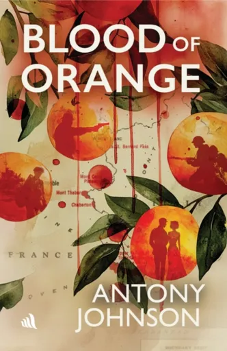 Blood of Orange - Antony Johnson