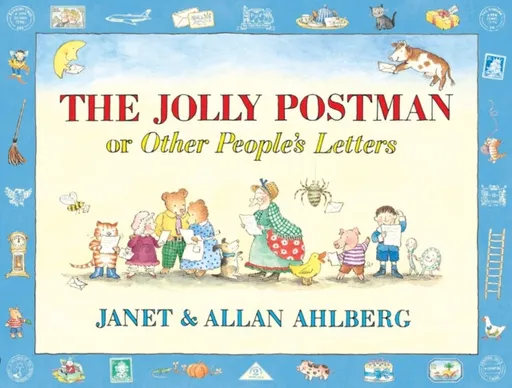 The Jolly Postman or Other People's Letters - Allan Ahlberg, Janet Ahlberg