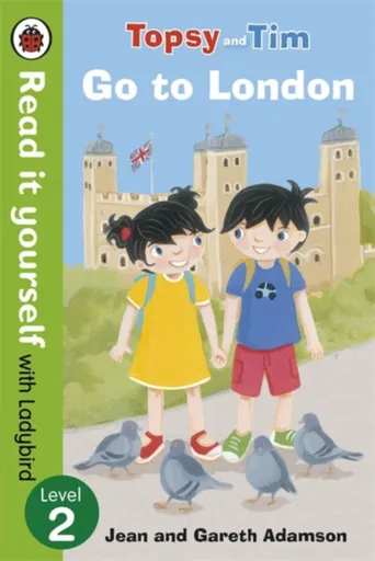 Topsy and Tim: Go to London - Read it yourself with Ladybird - Jean Adamson