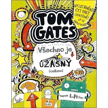 Tom Gates Všechno je úžasný (celkem) (978-80-7529-975-8)