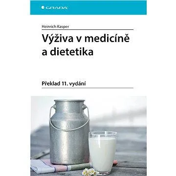 Výživa v medicíně a dietetika (978-80-247-4533-6)