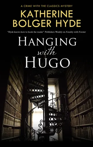 Hanging with Hugo - Katherine Bolger Hyde