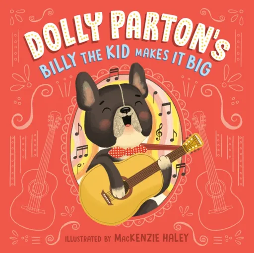 Dolly Parton's Billy the Kid Makes It Big - Dolly Parton, Erica S. Perl