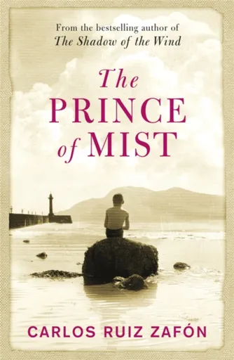 The Prince Of Mist - Carlos Ruiz Zafón