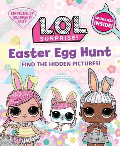 L.O.L. Surprise! Easter Egg Hunt - Insight Editions