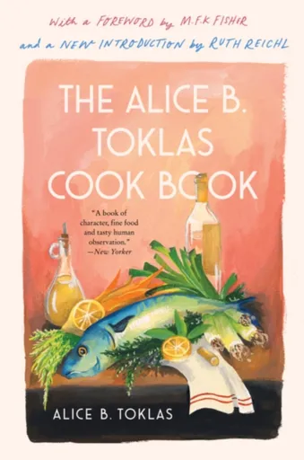 Alice B. Toklas Cook Book - Alice B. Toklas