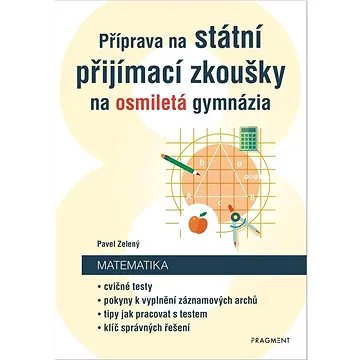 Příprava na státní přijímací zkoušky na osmiletá gymnázia: Matematika (978-80-253-5643-2)