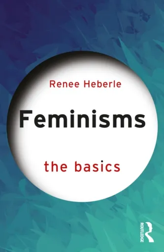 Feminisms - Renee Heberle