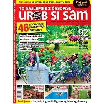 To najlepšie z časopisu Urob si sám: 46 podrobných pracovných postupv 92 strán tipov do vašej záhrad (9771335914317)
