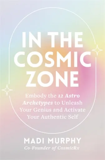 In the Cosmic Zone - Madi Murphy