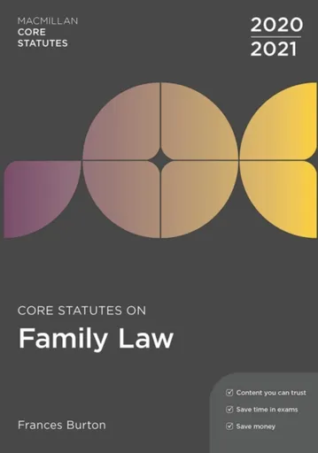 Core Statutes on Family Law 2020-21 - Frances  Burton