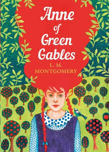 Anne of Green Gables - Lucy Maud Montgomeryová