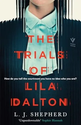 The Trials of Lila Dalton - L.J. Shepherd