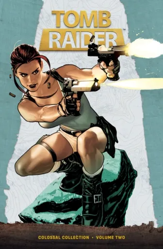 Tomb Raider Colossal Collection Volume 2 - Dan Jurgens, Joe Jusko, James Bonny