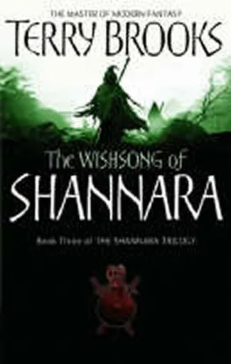 The Wishsong Of Shannara - Terry Brooks