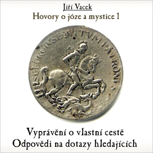 Hovory o józe a mystice č. 1 - audiokniha